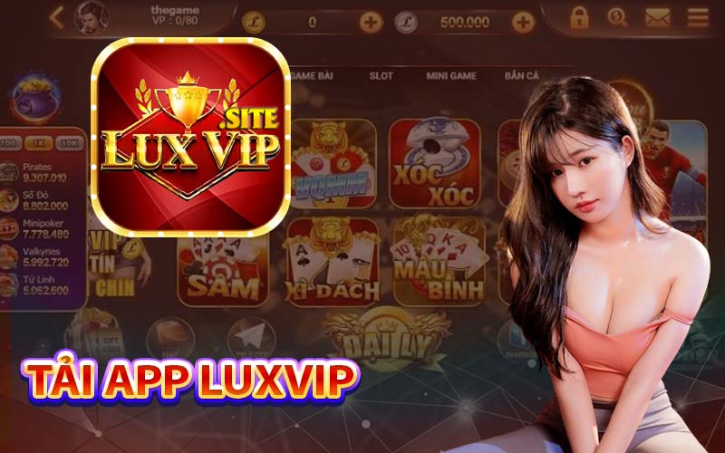 Tải app Luxvip